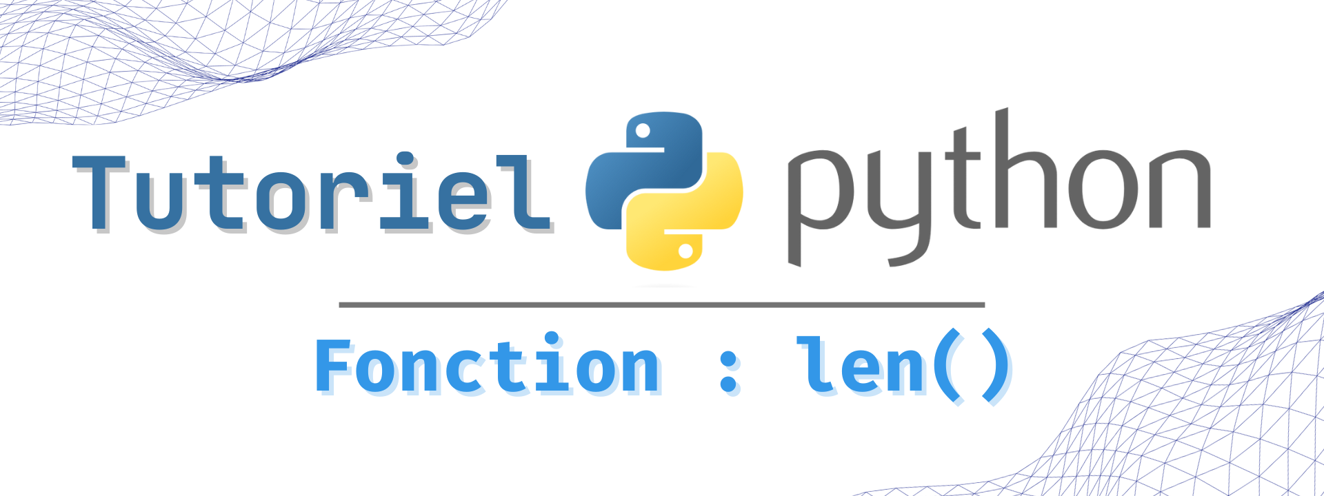 Utiliser la fonction len en Python - ... | DataScientist.fr